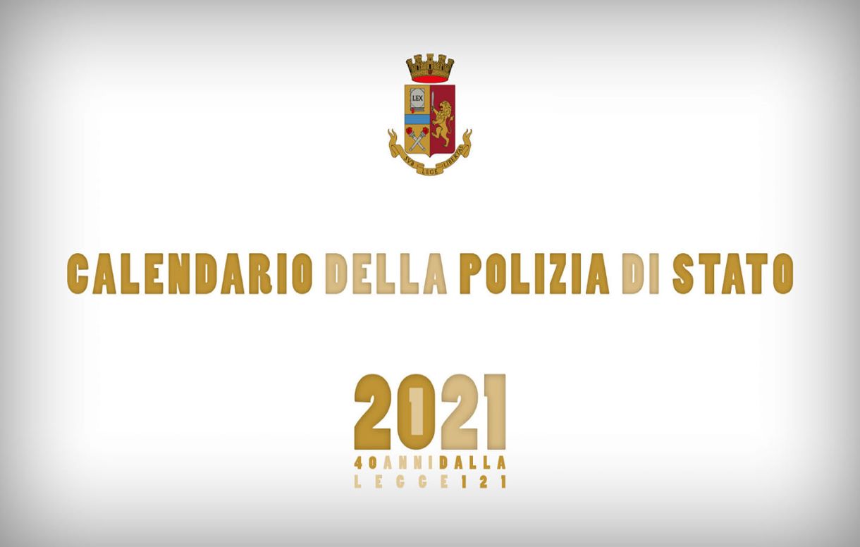 Il calendario della Polizia 2021 celebra il quarantennale della Legge 121/81