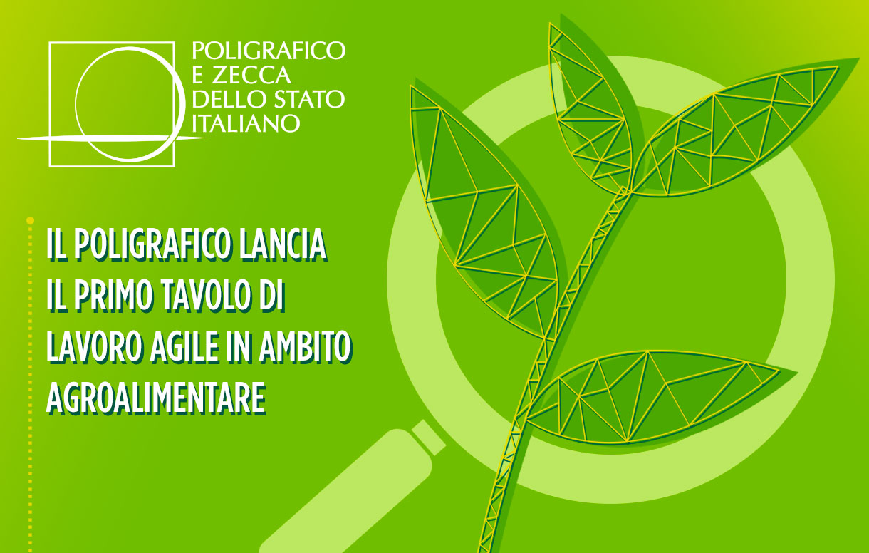 Il Poligrafico lancia il primo tavolo di lavoro agile in ambito agroalimentare
