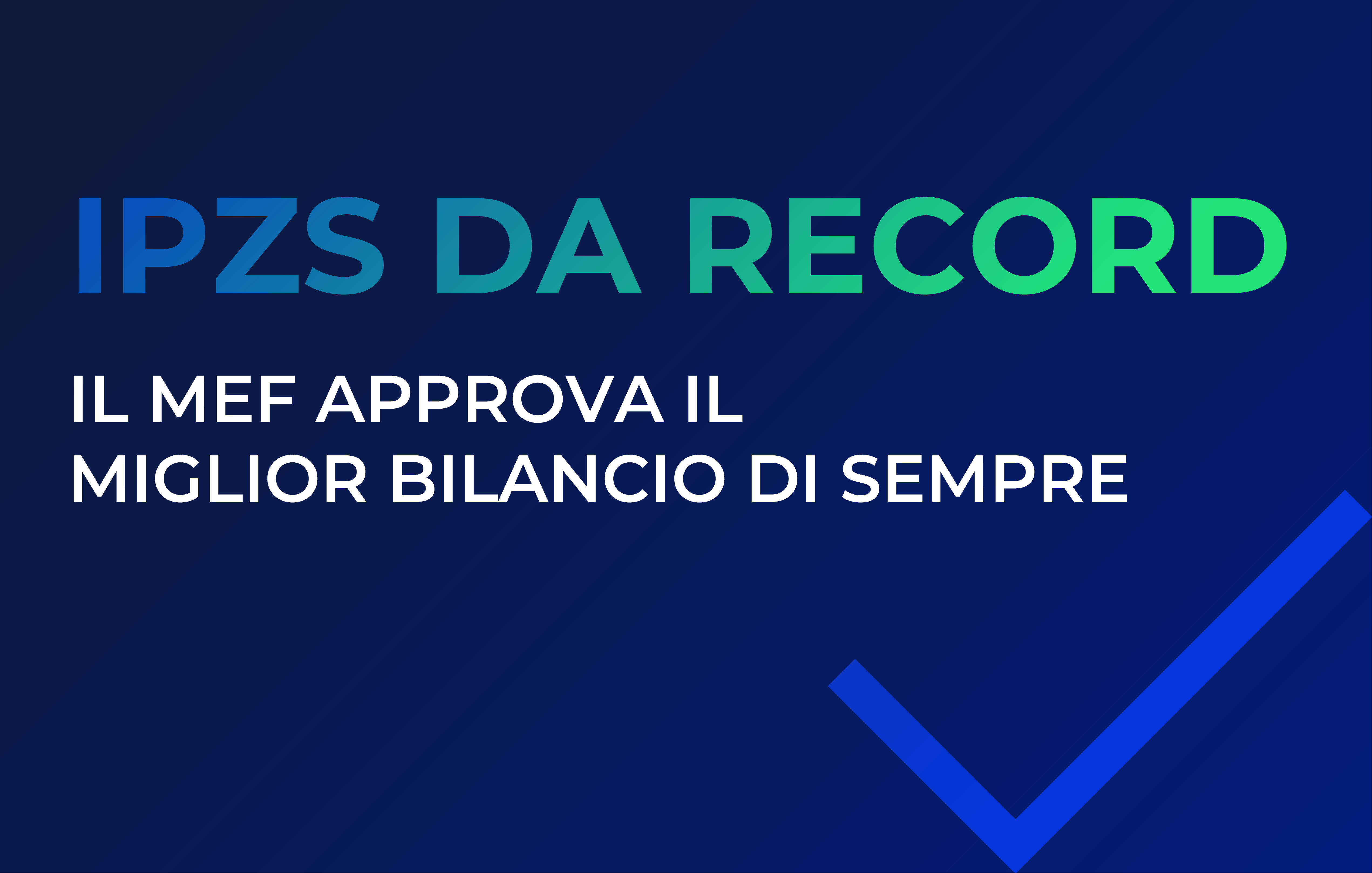 Crescita storica per Ipzs, dividendo record per il Mef